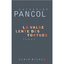 Valse lente des tortues la T.3 Auteur(s): PANCOL Katherine