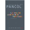 Valse lente des tortues la T.3 Auteur(s): PANCOL Katherine