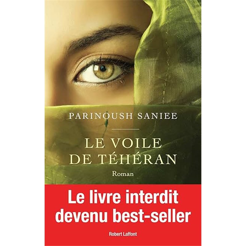 Voile de Téhéran le Auteur(s): PARINOUSH Saniee Voile de Téhéran le Auteur(s): PARINOUSH Saniee