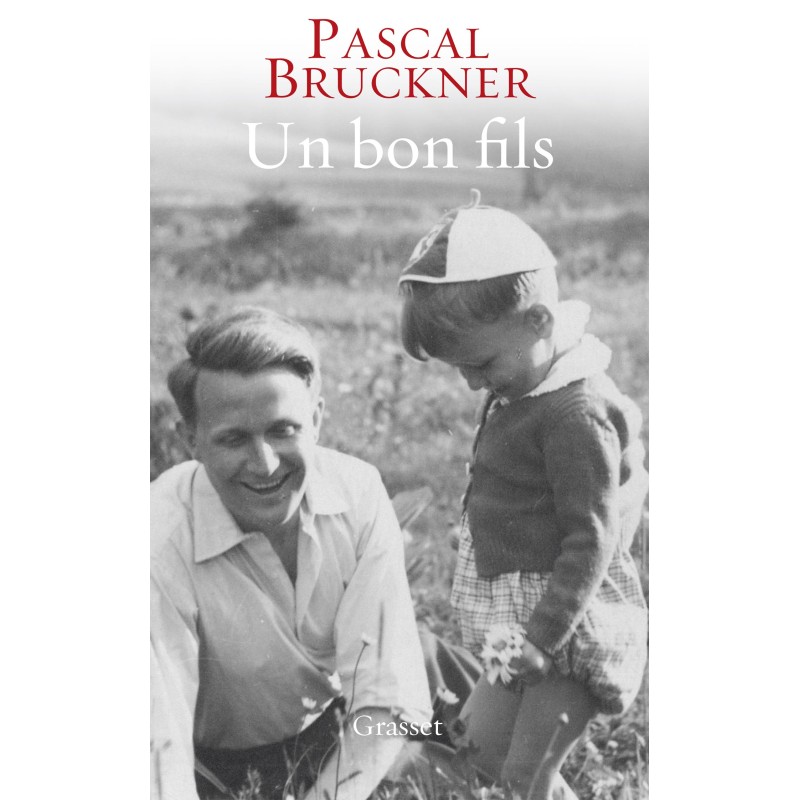 BON FILS UN Auteur(s): BRUCKNER Pascal