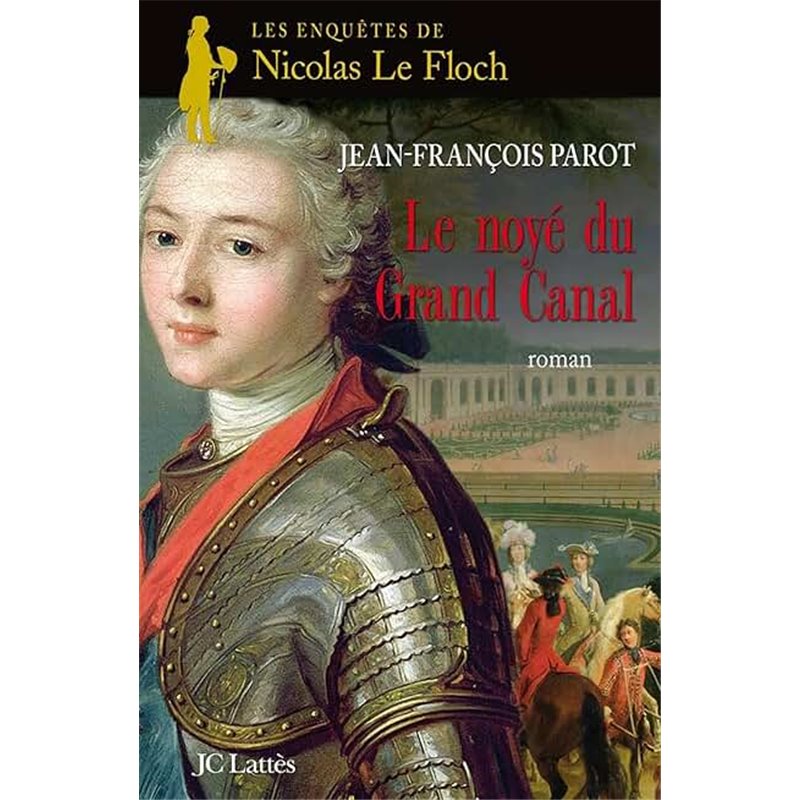 noyé du grand canal Le Auteur(s): PAROT Jean-Francois noyé du grand canal Le Auteur(s): PAROT Jean-Francois