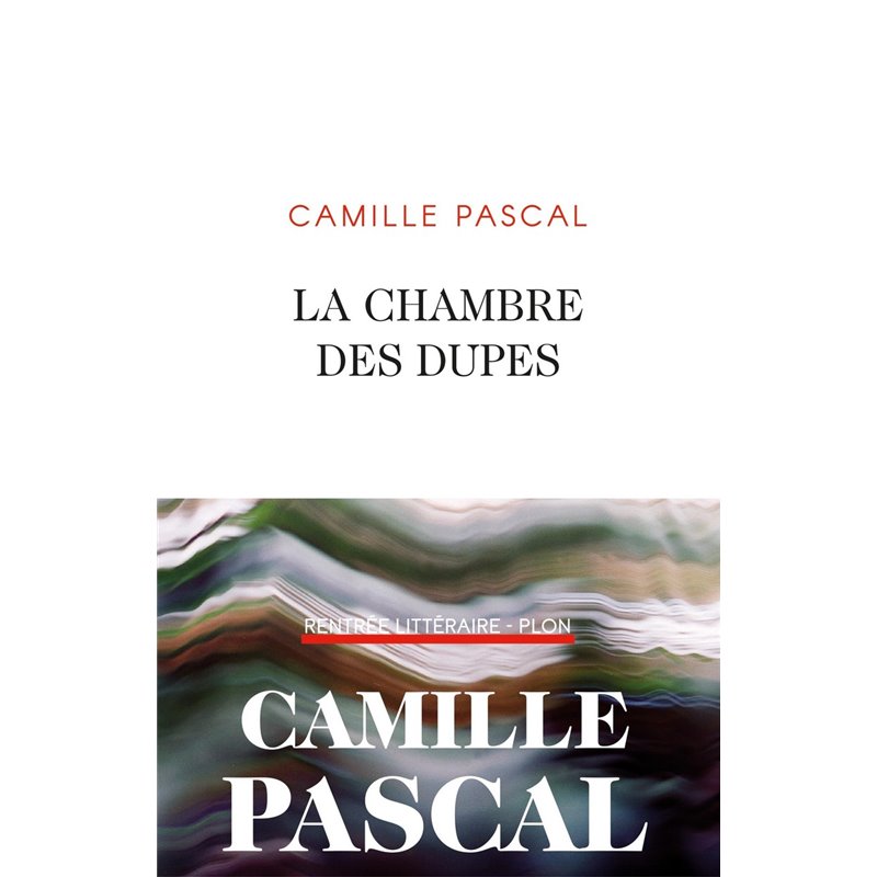 Chambre des dupes la Auteur(s): PASCAL Camille Chambre des dupes la Auteur(s): PASCAL Camille