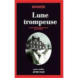 Lune trompeuse Auteur(s): PASTOR Ben