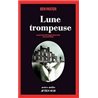 Lune trompeuse Auteur(s): PASTOR Ben