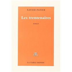 Trentenaires les Auteur(s): PATIER Xavier