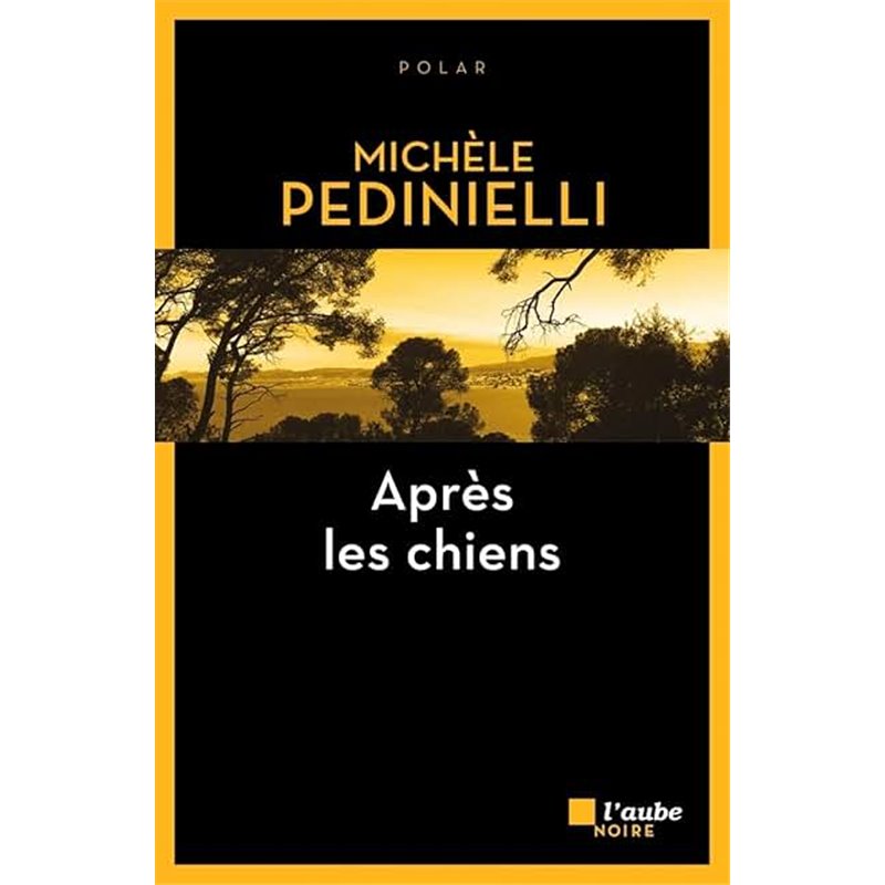 Après les chiens Auteur(s): PEDINIELLI Michele Après les chiens Auteur(s): PEDINIELLI Michele