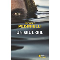 Seul Oeil un (NouveautÃ©) Auteur(s): PEDINIELLI Michele