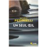 Seul Oeil un (NouveautÃ©) Auteur(s): PEDINIELLI Michele
