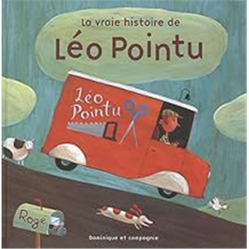 VRAIE HISTOIRE DE LEO POINTU LA Auteur(s): ROGE