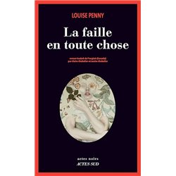 Faille en toute chose la Auteur(s): PENNY Louise