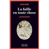 Faille en toute chose la Auteur(s): PENNY Louise