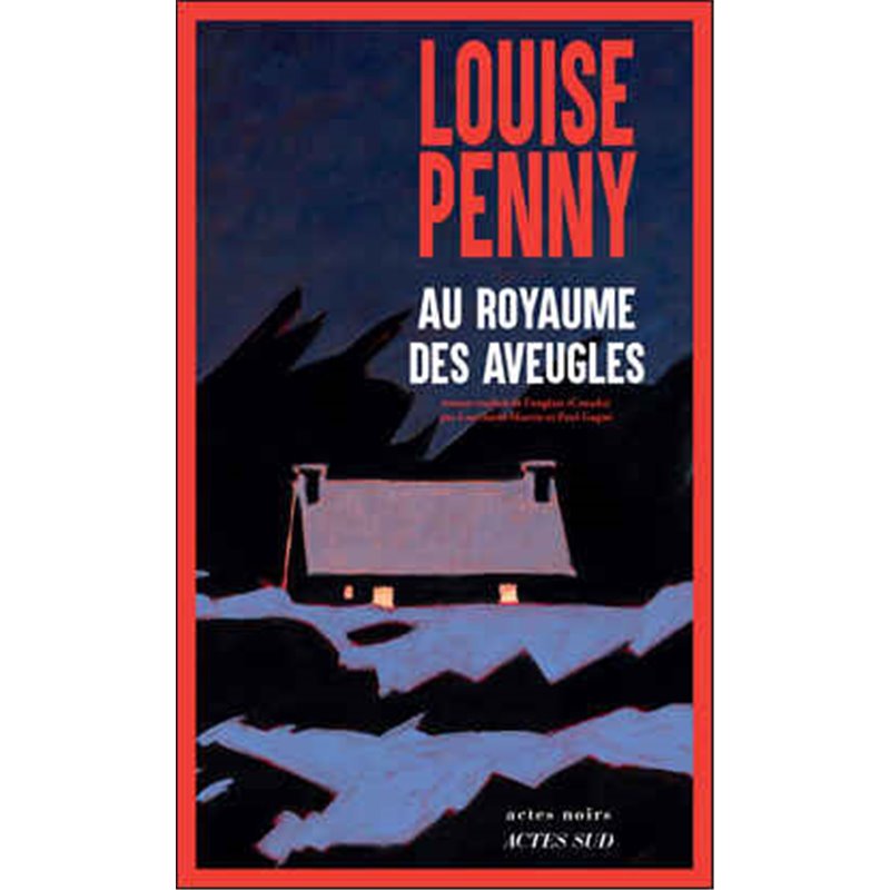 Au royaume des aveugles (Nouveauté) Auteur(s): Penny Louise Au royaume des aveugles (Nouveauté) Auteur(s): Penny Louise