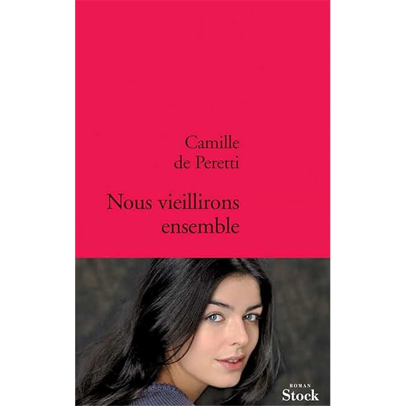 Nous vieillirons ensemble Auteur(s): PERETTI Camille de Nous vieillirons ensemble Auteur(s): PERETTI Camille de