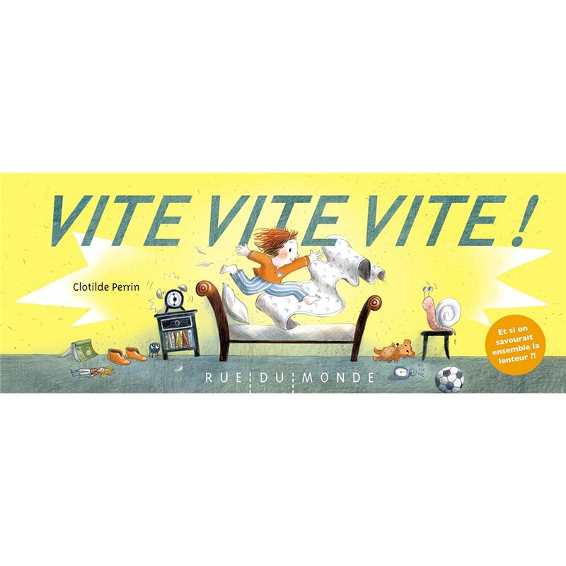 Vite vite vite ! Auteur(s): PERRIN Clotilde Vite vite vite ! Auteur(s): PERRIN Clotilde