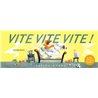 Vite vite vite ! Auteur(s): PERRIN Clotilde