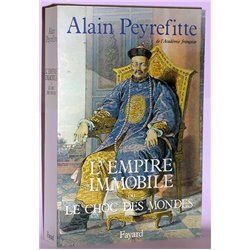 Empire immobile ou le choc des mondes l' Auteur(s): PEYREFITTE Alain