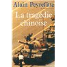 TragÃ©die chinoise la Auteur(s): PEYREFITTE Alain