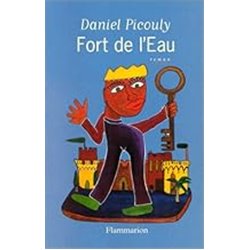Fort de l'eau Auteur(s): PICOULY Daniel