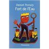 Fort de l'eau Auteur(s): PICOULY Daniel