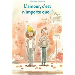 Amour c'est n'importe quoi ! L Auteur(s): PIERLOOT Mathieu