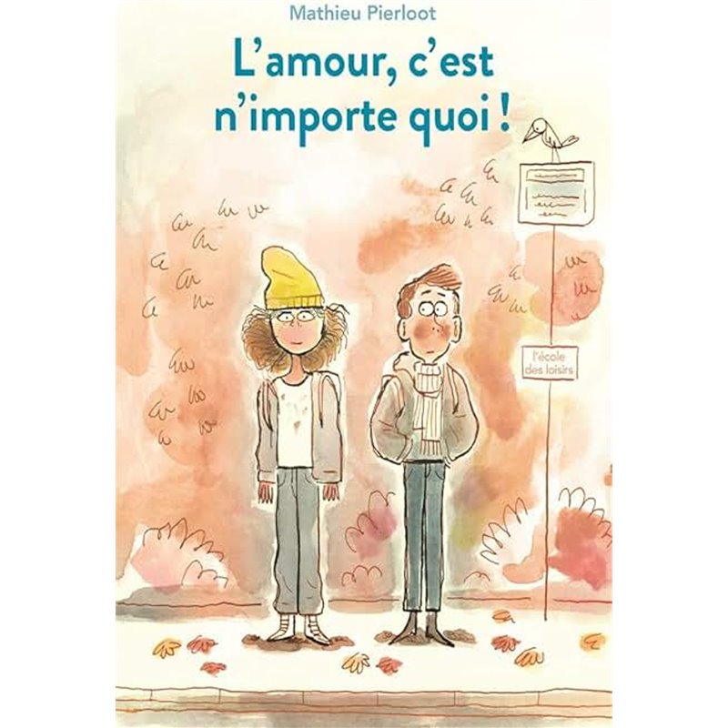 Amour c'est n'importe quoi ! L Auteur(s): PIERLOOT Mathieu Amour c'est n'importe quoi ! L Auteur(s): PIERLOOT Mathieu
