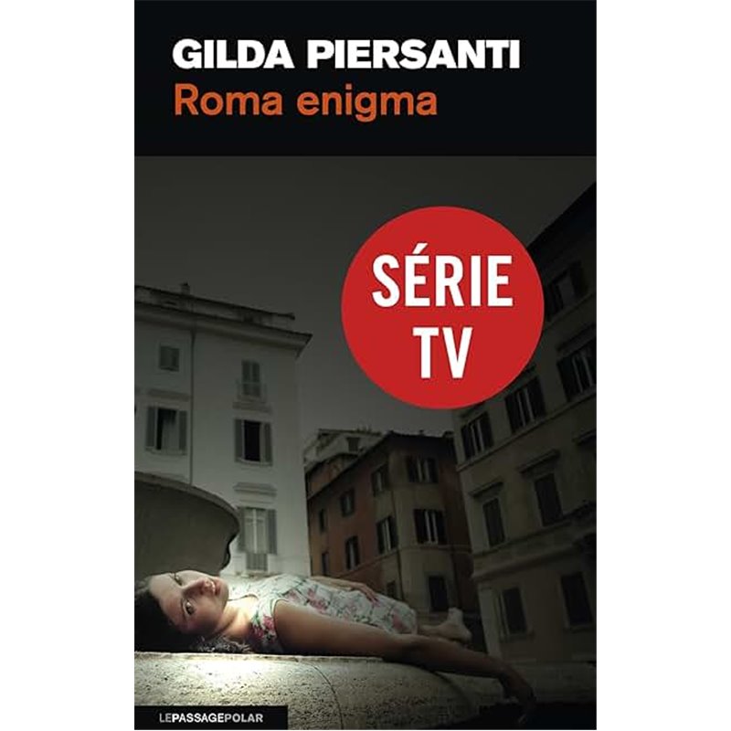 Roma enigma Auteur(s): PIERSANTI Gilda Roma enigma Auteur(s): PIERSANTI Gilda