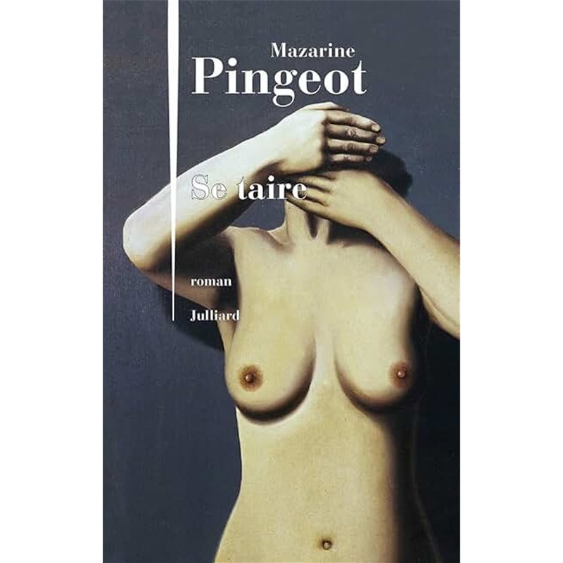 Se taire Auteur(s): PINGEOT Mazarine Se taire Auteur(s): PINGEOT Mazarine