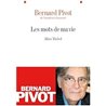 Mots de ma vie les Auteur(s): PIVOT Bernard