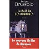 MAISON DES MURMURES LA Auteur(s): BRUSSOLO Serge