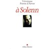 A Solenn Auteur(s): POIVRE D'ARVOR Veronique