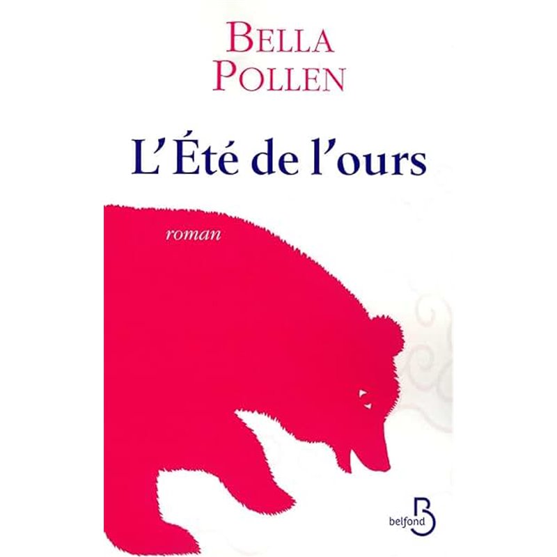 Eté de l'ours l' Auteur(s): POLLEN Bella Eté de l'ours l' Auteur(s): POLLEN Bella