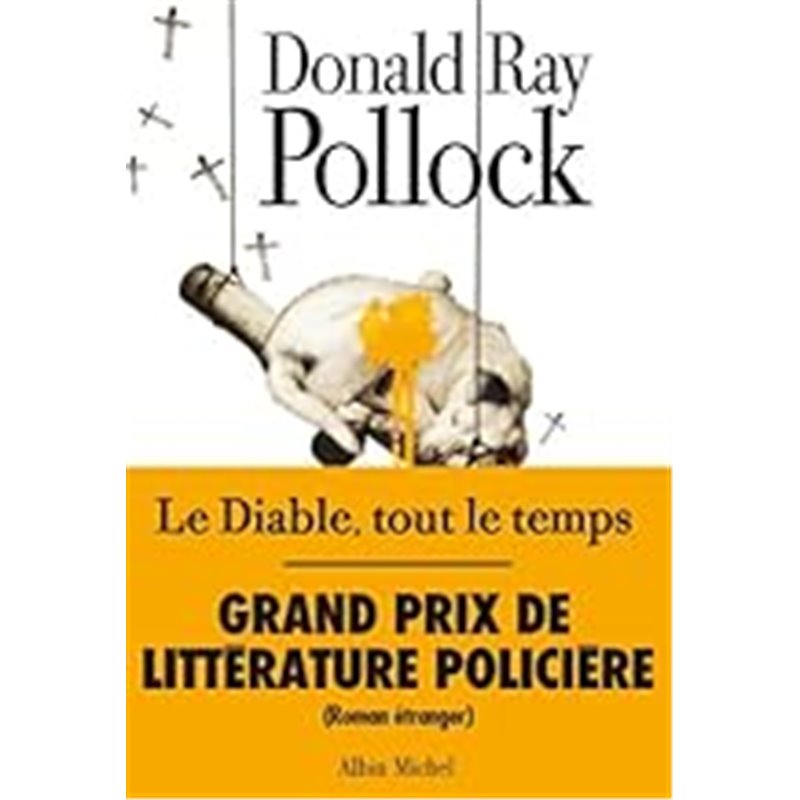 Diable tout le temps Le Auteur(s): POLLOCK Donald Ray Diable tout le temps Le Auteur(s): POLLOCK Donald Ray