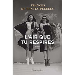 Air que tu respires l' Auteur(s): PONTES Peebles Frances de