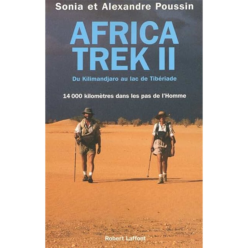 Africa Trek II T.2 Auteur(s): POUSSIN Sonia Et Alex Africa Trek II T.2 Auteur(s): POUSSIN Sonia Et Alex