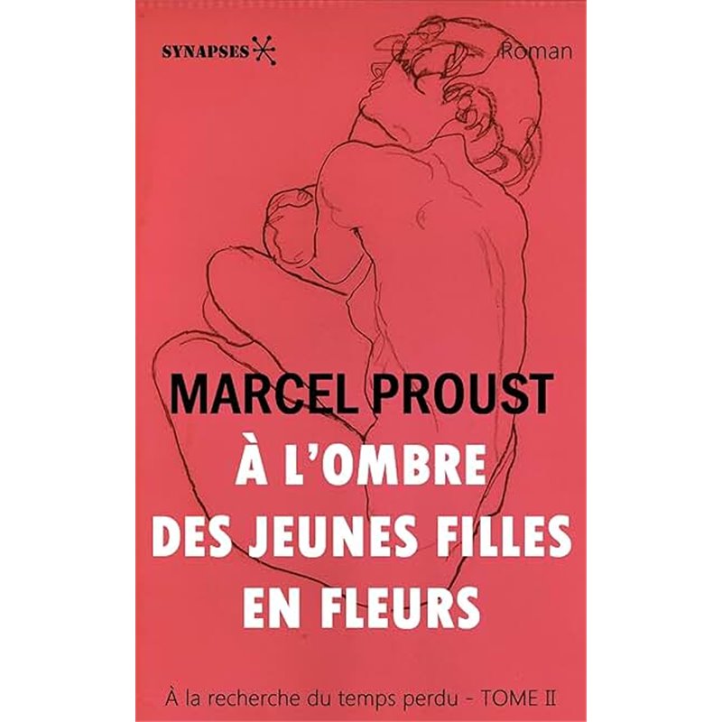 A l'ombre des jeunes filles en fleurs (2° partie) T.2 Auteur(s): PROUST Marcel A l'ombre des jeunes filles en fleurs (2° partie) T.2 Auteur(s): PROUST Marcel