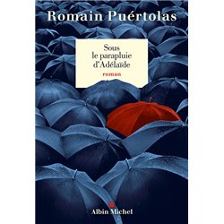 Sous le parapluie d'AdÃ©laÃ¯de Auteur(s): PUERTOLAS Romain