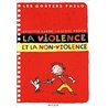 Violence et la non-violence la Auteur(s): PUECH Michel