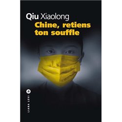 Chine retiens ton souffle Auteur(s): QIU Xiaolong