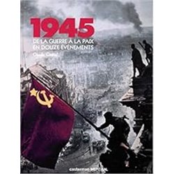 1945 de la guerre a la paix en douze evenements Auteur(s): QUETEL Claude