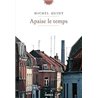 Apaise le temps Auteur(s): QUINT Michel