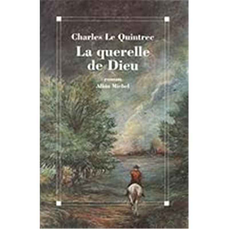 Querelle de dieu la Auteur(s): QUINTREC LE Charles Querelle de dieu la Auteur(s): QUINTREC LE Charles