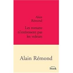 Romans n'intÃ©ressent pas les voleurs les Auteur(s): REMOND Alain
