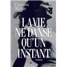 Vie ne danse qu'un instant la Auteur(s): REVAY Theresa