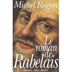 Roman de Rabelais le T.1 Auteur(s): RAGON Michel