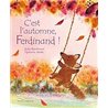 C'est l'automne Ferdinand ! Auteur(s): RAWLINSON Julia
