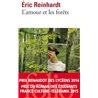 Amour et les forÃªts l' Auteur(s): REINHARDT Eric