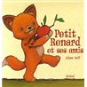 Petit Renard et ses Amis Auteur(s): RELF Adam