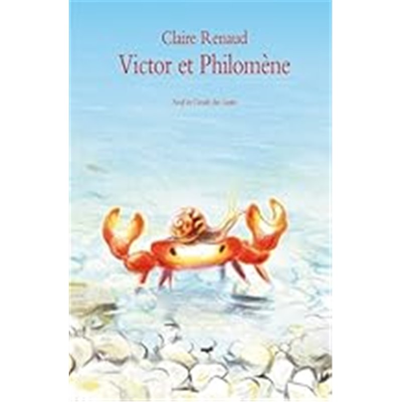 Victor et Philomène Auteur(s): RENAUD Claire Victor et Philomène Auteur(s): RENAUD Claire