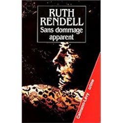 Sans dommage apparent Auteur(s): RENDELL Ruth