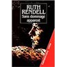 Sans dommage apparent Auteur(s): RENDELL Ruth